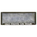 Novelty Number Plate Frame - Old Farts On Tour