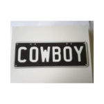 Novelty Number Plate - Cowboy - White On Black
