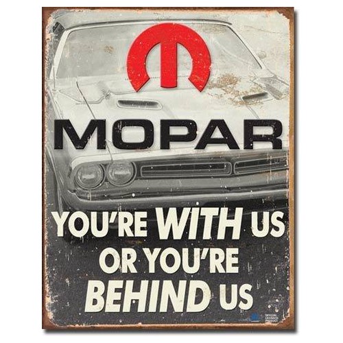 Sign - Mopar - With Us Or Behind Us