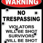 Sign - Warning: No Trespassing